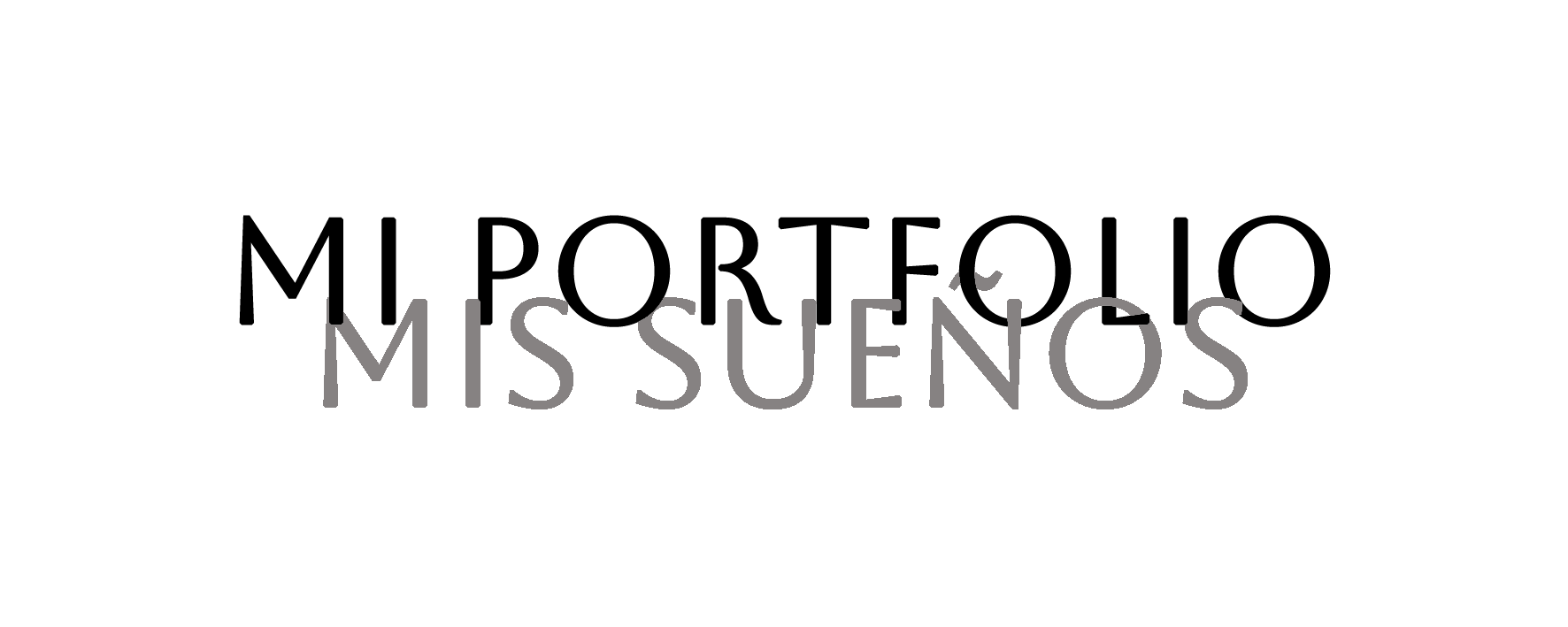 mi portfolio, mis sueños
